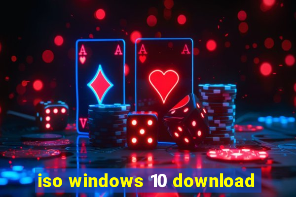 iso windows 10 download